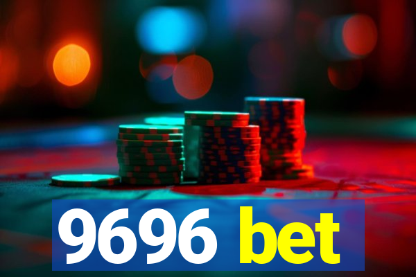 9696 bet